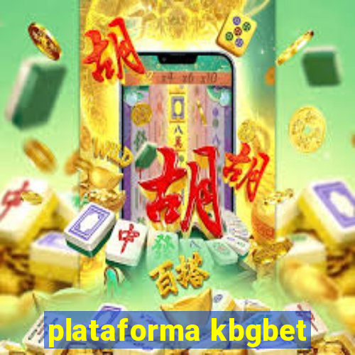 plataforma kbgbet